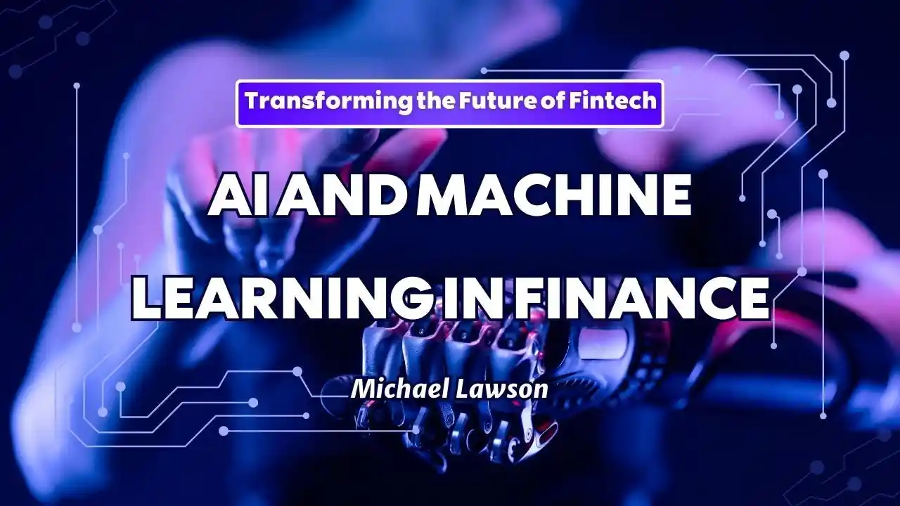 primary image of article AI and Machine Learning in Finance: Transforming the Future of Fintech