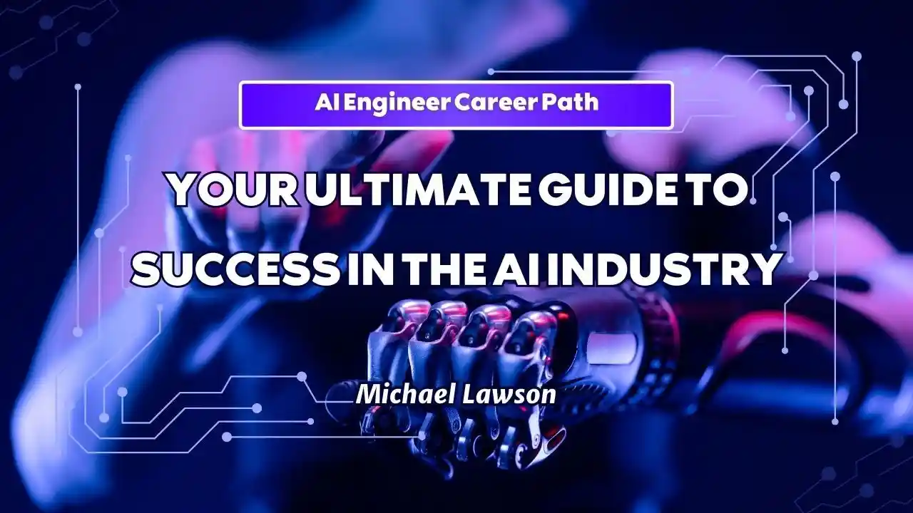 primary image of article AI Engineer Career Path: Your Ultimate Guide to Success in the AI Industry
