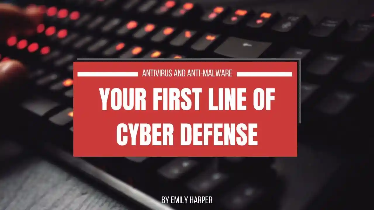 primary image of article Antivirus and Anti-Malware: Your First Line of Cyber Defense