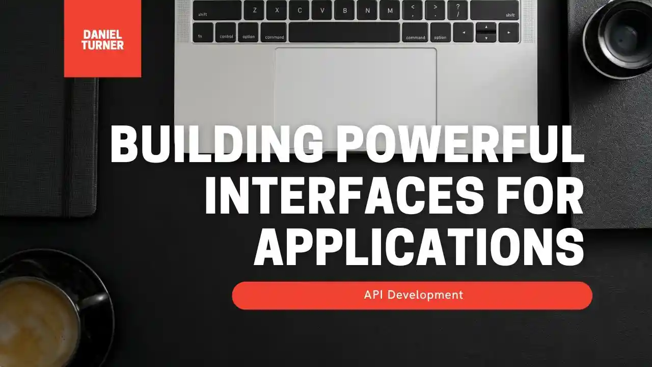 primary image of article API Development: Building Powerful Interfaces for Applications