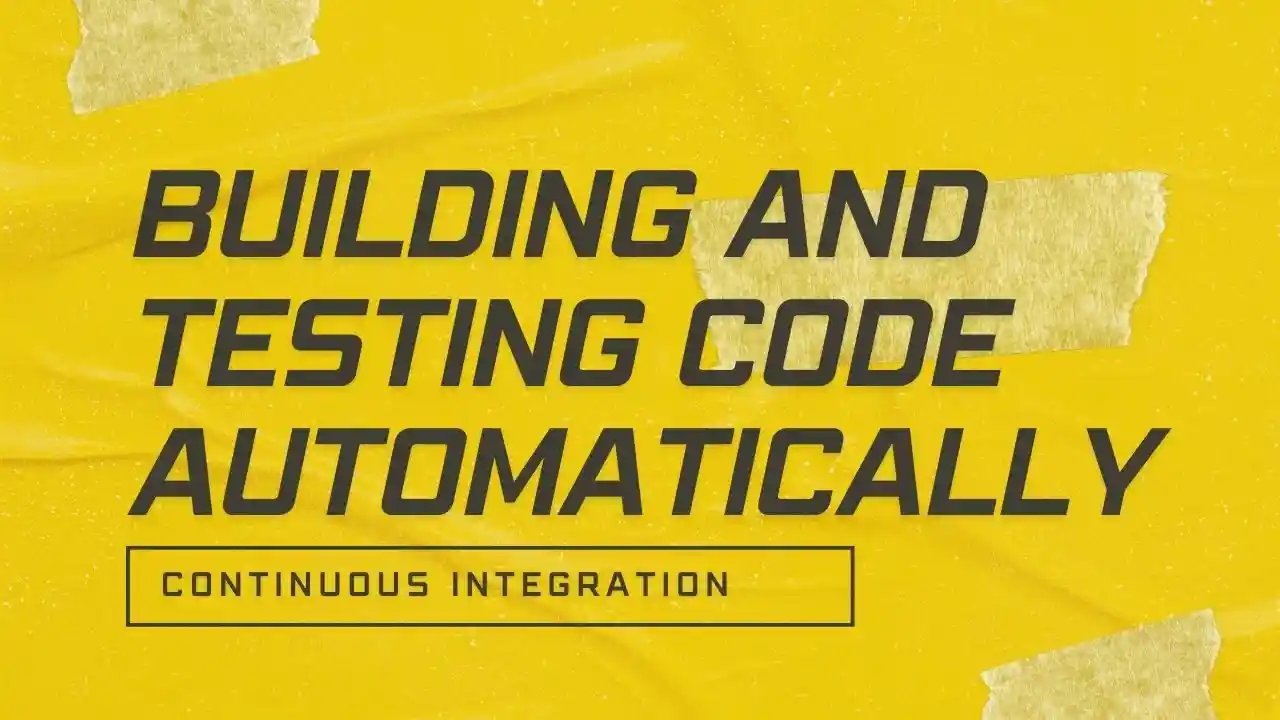 primary image of article Continuous Integration: Building and Testing Code Automatically