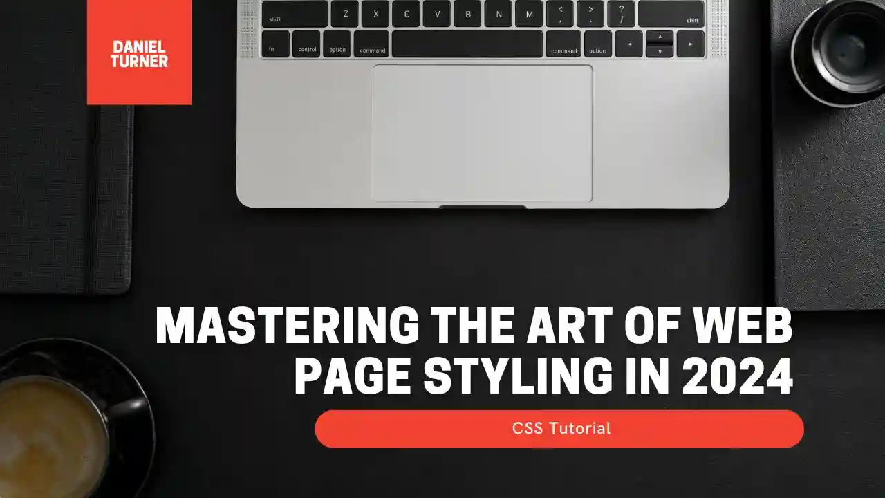 primary image of article CSS Tutorial: Mastering the Art of Web Page Styling in 2024
