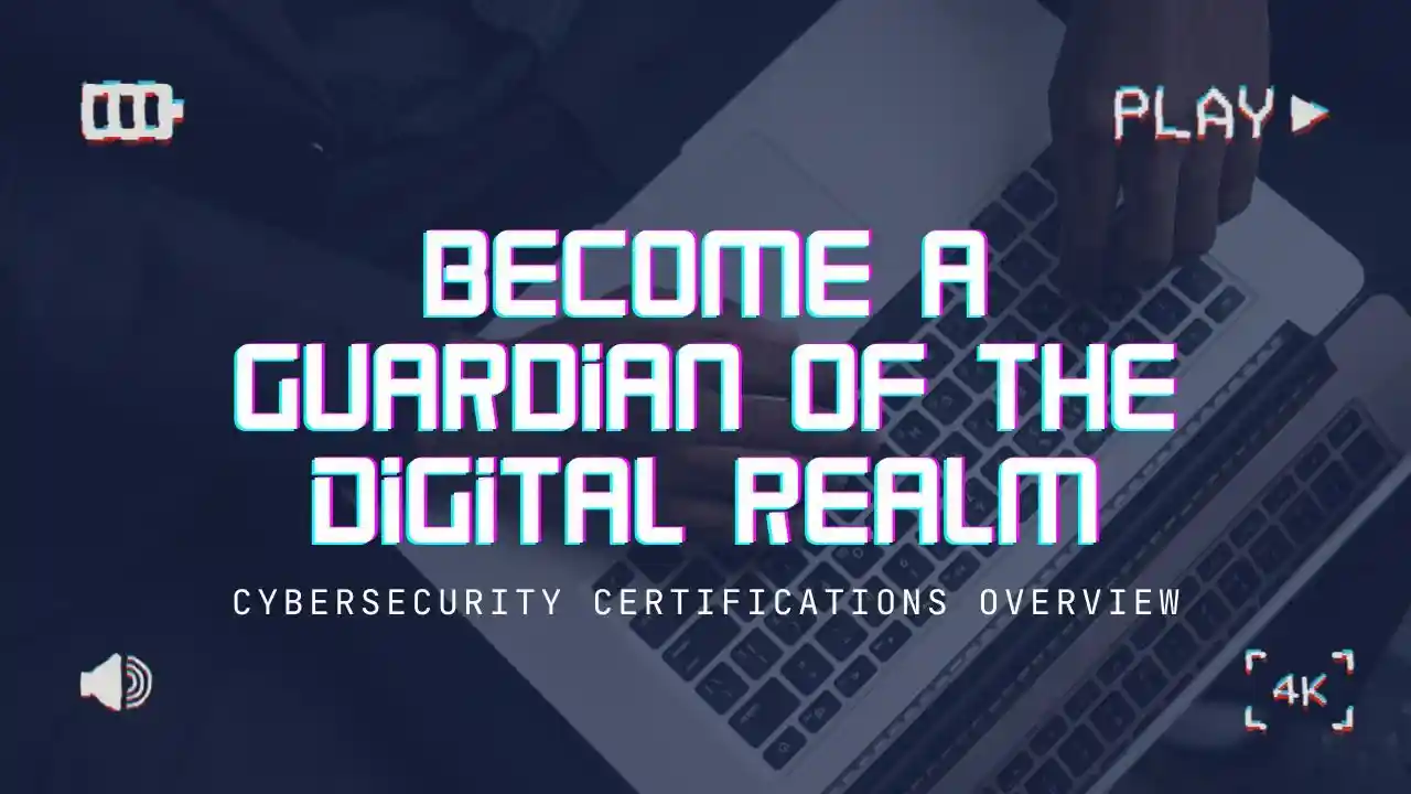 primary image of article Cybersecurity Certifications Overview: Become a Guardian of the Digital Realm