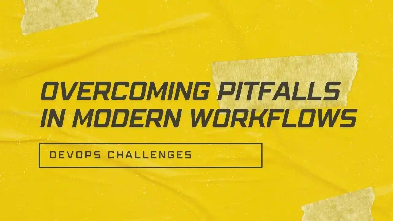 primary image of article DevOps Challenges: Overcoming Pitfalls in Modern Workflows