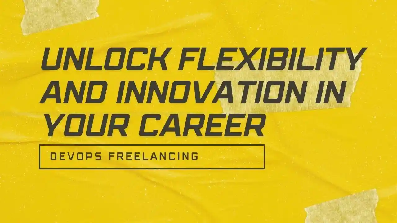 primary image of article DevOps Freelancing: Unlock Flexibility and Innovation in Your Career