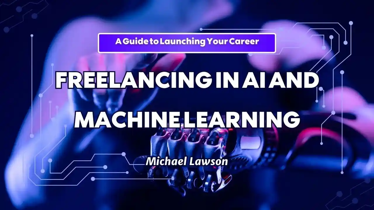 primary image of article Freelancing in AI and Machine Learning: A Guide to Launching Your Career
