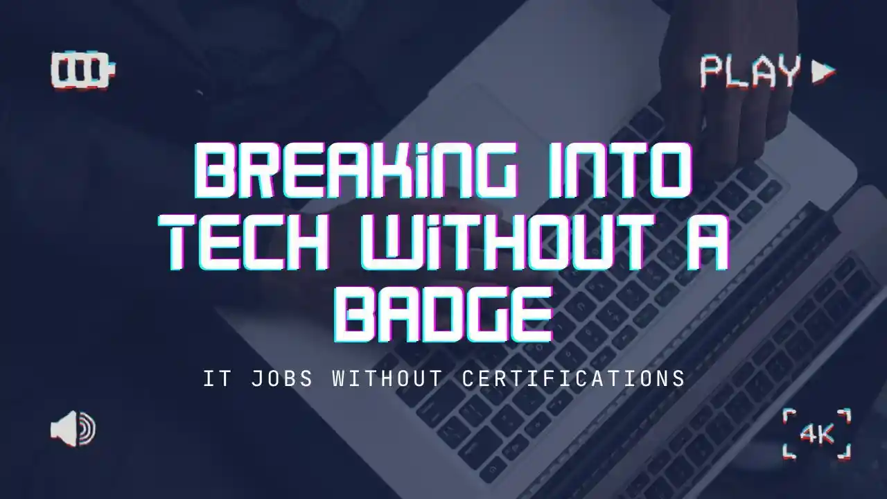 primary image of article IT Jobs Without Certifications: Breaking Into Tech Without a Badge